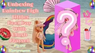 Unboxing Rainbow High Littles Pool Day With Blush Playset || Plus Surprise