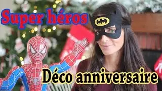 ♥ Haul déco d'anniversaire : SUPER HEROS ♥