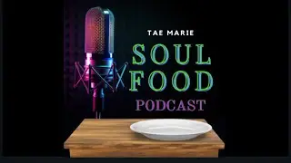 Are you Real? - EP 34 Soul Food Podcast