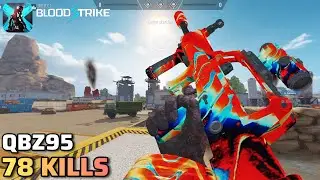 [Blood Strike] Горячая зона противостояния с QBZ95 78 убийств Геймплей