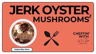Authentic Jerk Oyster Mushrooms Recipe | Vegan Jamaican Food | Cheffin with Mini Haye S1 EP 2 