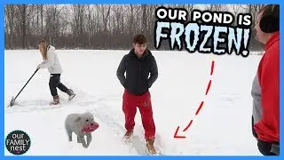 SO SCARY!! WALKING ON OUR FROZEN POND FOR THE 1ST TIME!
