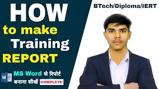 🔥 How to make Training Report || MS word full tutorial #iert #btech #diploma #polytechnic 
