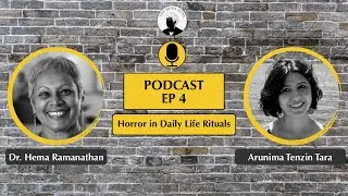 The Hema Zone | Arunima Tenzin Tara | Horror in Daily Life Rituals | Hema Ramanathan
