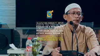 Faedah #5 - Penduduk Surga Dan Neraka Sudah Ditentukan Allah - Ustadz Badru Salam, Lc
