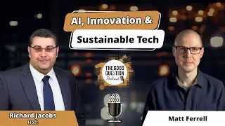 Decoding the Future Matt Ferrell on AI, Innovation & Sustainable Tech
