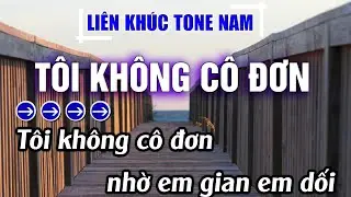 Liên Khúc Bolero Tone Nam Dễ Hát Karaoke Tôi Không Cô Đơn | Karaoke Đăng Khôi