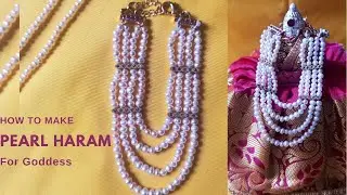 How to make Pearl Haram or Muthyala Haram  for Goddess Idol || Easy & Simple