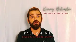 Andrea Bocelli, Matteo Bocelli - Fall On Me cover by Kenny Belcastro