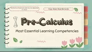 Pre-Calculus Most Essential Learning Competencies (First Semester - 1st & 2nd Quarter) Grade 11 STEM