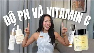 HIỂU Đ&Uacute;NG VỀ ĐỘ pH & VITAMIN C ĐỂ D&Ugrave;NG HIỆU QUẢ | REVIEW 4 LOẠI VITAMIN C | LUCIA