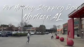 🎄🚗 4K 60FPS POV Holiday Shopping Drive | Madison, AL Premium Shopping District ✨