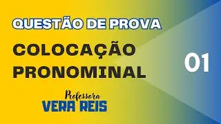 N° 1 - QUESTÃO DE PROVA - COLOCAÇÃO PRONOMINAL