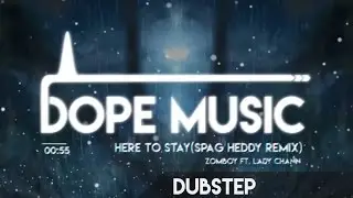 Zomboy – Here to Stay feat. Lady Chann (Spag Heddy Remix)