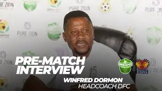 PRE MATCH INTERVIEW | WINFRED DORMON | DREAMS FC VS HEART OF LIONS