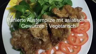 Vegetarisches Rezept -  Panierte Austernpilze mit asiatischen Gew&uuml;rzen schnell zubereitet