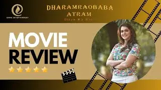 Isha Kopikar | Dharamraobaba Atram Review | Movie Review
