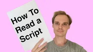 How to Read a Film Script | Script Reading 101