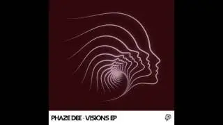 Phaze Dee &ndash; Visions (Original Mix)