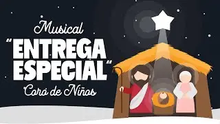 Musical Entrega Especial - Coro de Niños - #EspecialdeNavidad