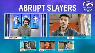 ABRUPT SLAYERS INTERVIEW IN PMPL SOUTH ASIA S2 FINALS