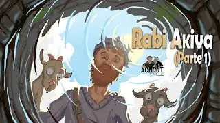 Rabi Akiva parte 1 - Os sábios do Talmud 03