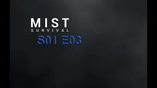 Quest for Nails-Mist Survival S01 E03
