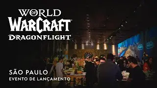 Evento de Lan&ccedil;amento de Dragonflight  | Blizzard Brasil