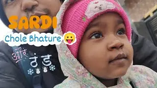 Sardi Chole Bhature और ठंड । Daily life vlog!
