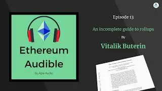 An Incomplete guide to Rollups, Vitalik Buterin [Eth 2.0 Series]