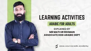Learning Activities | Arabic for Adults | Explained by Mr. Mati ur Rehman