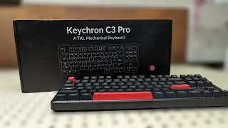 Keychron C3 Pro - Unboxing & Review