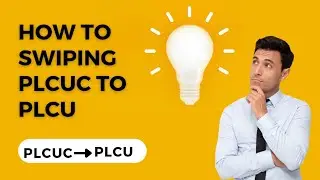 How To Swaping PLCU Classic To PLCU