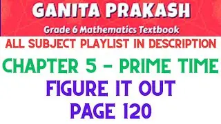 Class 6 Maths Chapter 5 Prime Time | Figure it out Page 120