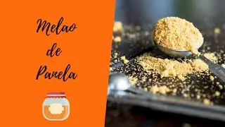 🍯APRENDE A HACER MELAO DE PANELA DELICIOSO🍯 | TATI AT HOME | COCINA F&Aacute;CIL
