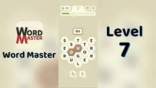 Word Master Level 7 Answer | Word Master Solutions | Go Answer