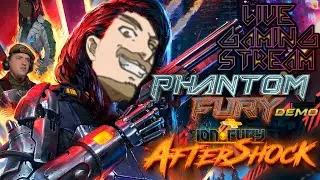 Phantom Fury Demo + Ion Fury Aftershock! DOUBLE THE FURY!