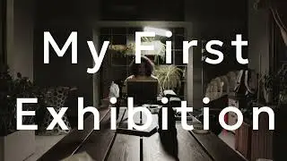 My First Exhibition