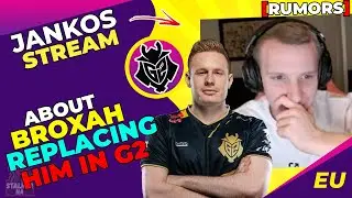 G2 Jankos About Broxah REPLACING Him in G2 [Rumors]