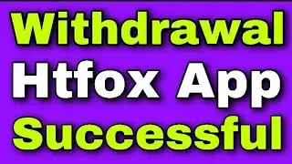 Htfox withdrawal problem solved 😱| withdrawal successful