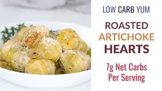 Oven Roasted Artichoke Hearts