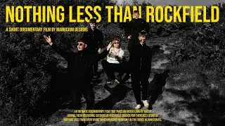 NOTHING LESS THAN ROCKFIELD  -  A ROLLA DOCUMENTARY
