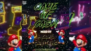 Game Of Cash(Mixed By:Miguel Quintero)