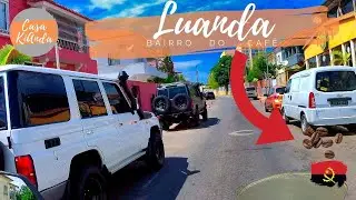 BAIRRO DO CAFÉ  – Luanda, Angola 🇦🇴❤