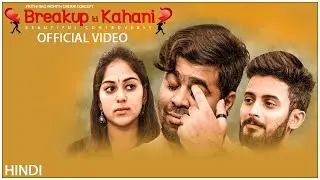 Breakup Ki Kahani | Short Film Hindi | Directed by Jothirao Mohit | Silly Monks