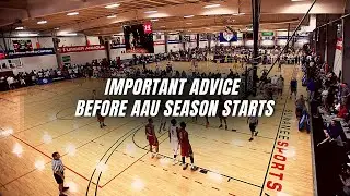 Important Advice Before AAU Season Starts