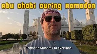 A Day in Abu Dhabi during Ramadan- What is it like?