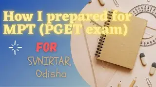 How I prepared for MPT ( PGET entrance 2021)