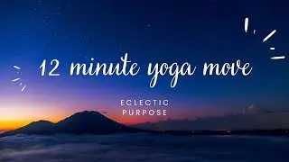 12 Minute Yoga Move - YOGA TEST 2