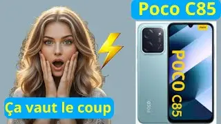 Avant d'acheter, regardez ceci ! Poco C85 4G : caract&eacute;ristiques, fonctionnalit&eacute;s et points faibles